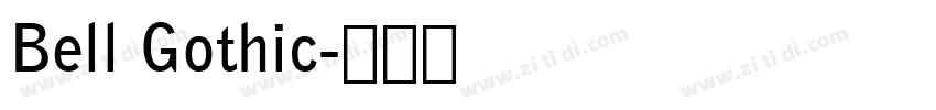 Bell Gothic字体转换 Bell Gothic字体转换